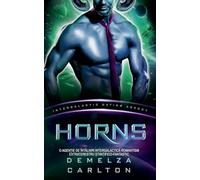 Horns: O Agen¿ie de Întâlniri Intergalactic¿ Romantism Extraterestru ¿tiin¿ifico-Fantastic