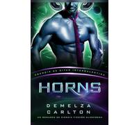 Horns: Un Romance de Ciencia Ficción Alienígena (Agencia de Citas Intergaláctica)
