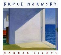 Hornsby, Bruce - Harbor Lights