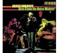 Hornsby, Bruce - Here Come The Noise Makers (2 CD)