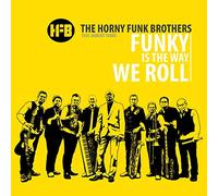 Horny Funk Brothers,the Feat. Tubbs,Hubert - Funky Ist the Way We Roll