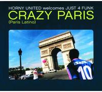 Horny United Welc.Just 4 Funk - Crazy Paris