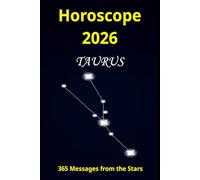 Horoscope 2026 Taurus: 365 Messages from the Stars