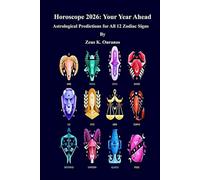 Horoscope 2026: Your Year Ahead: Astrological Predictions for All 12 Zodiac Signs