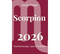 Horoscope Scorpion 2026: Prévisions astrologiques claires pour l’année 2026