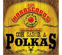 Horoscopos De Durango - Con Sabor a Polkas