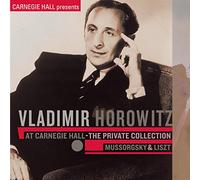 Horowitz, Vladimir - Vladimir Horowitz At Carnegie Hall: Private Collec