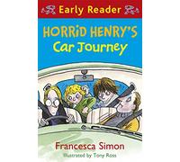 Horrid Henry Early Reader: Horrid Henry's Car Journey: Book 11