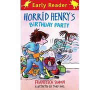Horrid Henry's Birthday Party: Book 2 [Lingua inglese]