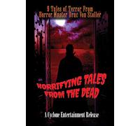 Horrifying Tales From The Dead