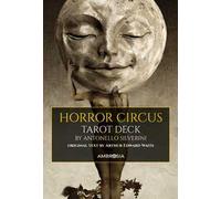 Horror circus tarot deck. 78 cards in 4 colours. Ediz. deluxe. Con guida