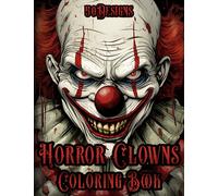 Horror Clowns Coloring Book: Terrifying Clown Portraits to Color for Adult & Teens