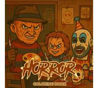 Horror Coloring Book: 50 Gruesome and Spine-Chilling Pages of Haunted Scenes Twisted Creatures Macabre Rituals and Nightmarish Landscapes - A Perfect ... Fans of Dark and Disturbing Art Everywhere