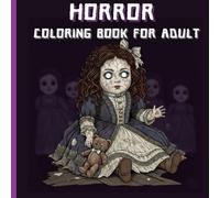Horror Coloring Book: 50 Haunting Gothic, Horror, and Dark Fantasy Illustrations