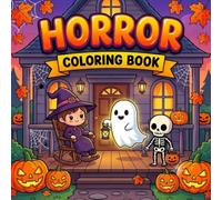 Horror Coloring Book: Spooky Haunted Houses and Cozy Horror Scenes | Bold and Easy Halloween Coloring Book for Adults, Teens, and Beginners