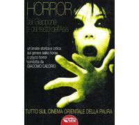 Horror dal Giappone e dal resto dell'Asia. Tutto sul cinema orien
