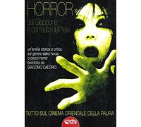 Horror dal Giappone e dal resto dell'Asia. Tutto sul cinema orientale della paura