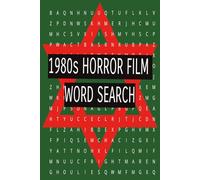 Horror Film Fanatics Word Search: Word Searches with easy to read print about 1980s Horror Films and related words. Over 50 puzzles. A great gift for fans of horror or cinema in general.