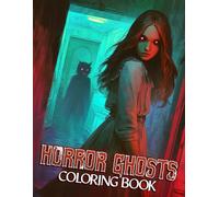 Horror Ghosts Coloring Book: Ghoulish Specters And Dark Scenes Coloring Pages With Eerie Illustrations For All Ages, Horror Comic Art