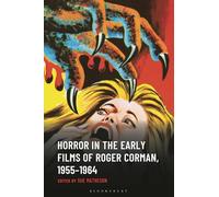 Horror in the Early Films of Roger Corman, 1955-1964