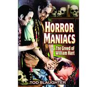 Horror Maniacs (aka The Greed of William Hart) (DVD) Tod Slaughter Henry Oscar