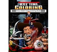 Horror Movie Classics Kill Time Coloring Volume 2 (Tascabile)
