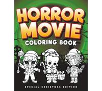 Horror Movie Coloring Book: Special Christmas Edition