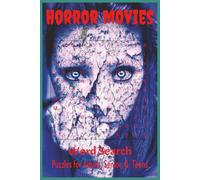 Horror Movies Word Search Puzzle Book: Word Searches with Easy to Read Print about Horror Movies, Halloween, Fright and More | 6x9, 110 pages | 50+ ... for Vacations, Holidays, and Free Time