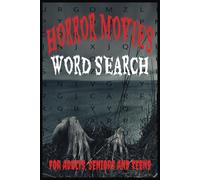 Horror Movies Word Search Puzzle Books: Word Searches With Easy-to Read Print for Adults and Teens With Titles of Some of The Most Terrifying Horror ... Gifts For Vacations, Holidays and Free Time