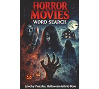 Horror Movies Word Search: Spooky Puzzles, Scary Monster Brain Teasers, Halloween Activity Book