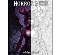 Horror Muse: A Dark Fantasy Coloring Book for Teens and Adults: Gothic Beauty Portraits, Macabre Muses, and Creepy Occult Illustrations for Stress Relief and Horror Lovers