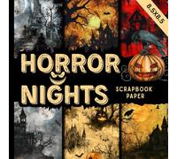 Horror nights scrapbook paper: A Collection of Creepy dark backgrounds, Haunted Castle Textures & Macabre Aesthetic Designs for Scrapbooking, Card Making, and DIY Crafts