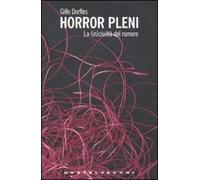 Horror Pleni. La (in)civiltà del rumore