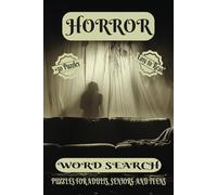 Horror Search Puzzle Book: Word Searches with Easy to Read Print about Creepy Terms, Ghosts, The Supernatural and More | 6x9 inches, 110 pages | 50+ Puzzles