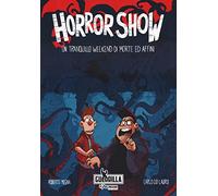 Horror show. Un tranquillo weekend di morte ed affini
