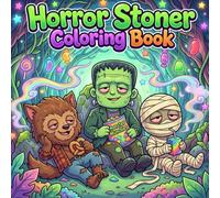 Horror Stoner Coloring Book: Funny Spooky Halloween Pages With Cute Chibi Monster Cartoon Characters Retro Trippy Groovy Creepy Cute Haunted Scenes ... Activities For Adults And Teens Christmas