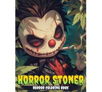 Horror Stoner Coloring Book: Shadow World Coloring Pages with Weird Cartoon Designs for Adults Anxiety Relief & Focus