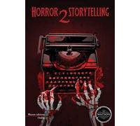 Horror storytelling. Vol. 2