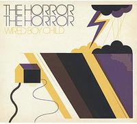HORROR THE HORROR - WIRED BOY CHILD