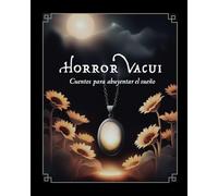 Horror Vacui: Cuentos para ahuyentar el sueño