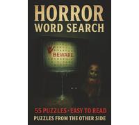 Horror Word Search Puzzles: 55 Terrifying Word Search Puzzles Featuring Horror Themes, Creepy Creatures, and Spooky Challenges for Adults and ... Gift for Holidays, Vacations, and Free Time