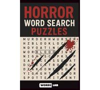 Horror Word Search Puzzles: Halloween Themed Puzzles For All Ages - Chilling Word Search Challenges Featuring Monsters, Ghosts, Creepy Creatures, and More!