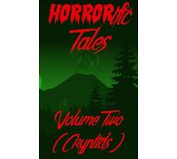 HORRORific Tales Volume Two: Cryptids: 2