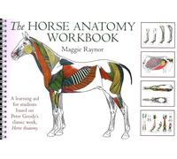 The Horse Anatomy Workbook: A Learning Aid for Students Based on Peter Goody's
