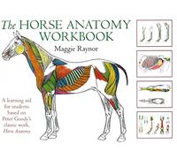 The Horse Anatomy Workbook: A Learning Aid for Students Based on Peter Goody's