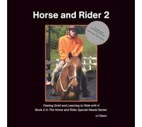 Horse and Rider 2: Feeling Grief and Learning to Ride with It