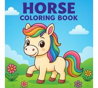HORSE COLORING BOOK: “Adorable Horse Coloring book to Enjoy!”