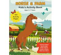 Horse & Farm Kid's Activity Book: Ages 5-7 Years