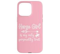 Horse Girl è il mio unico tratto di personalità Custodia per iPhone 15 Pro Max
