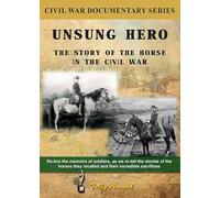 Horse in the Civil War: Unsung Hero